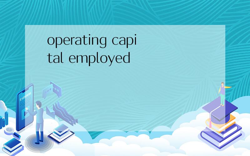 operating capital employed