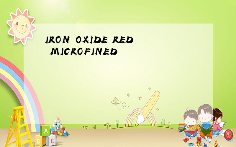 IRON OXIDE RED MICROFINED