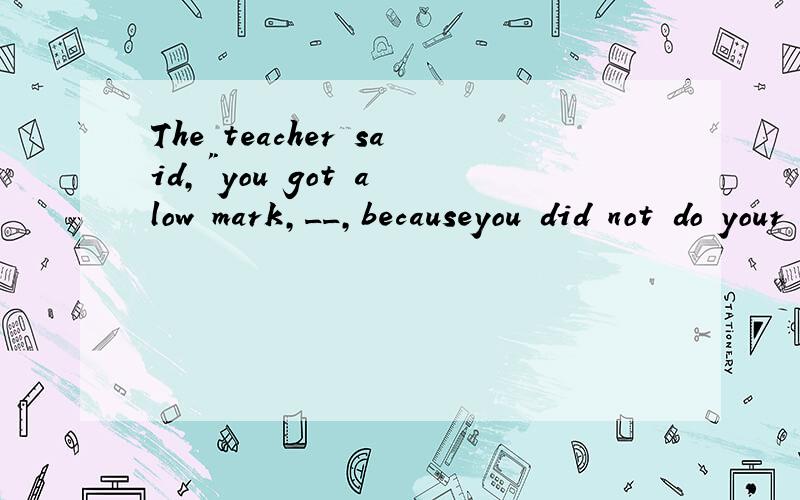 The teacher said,