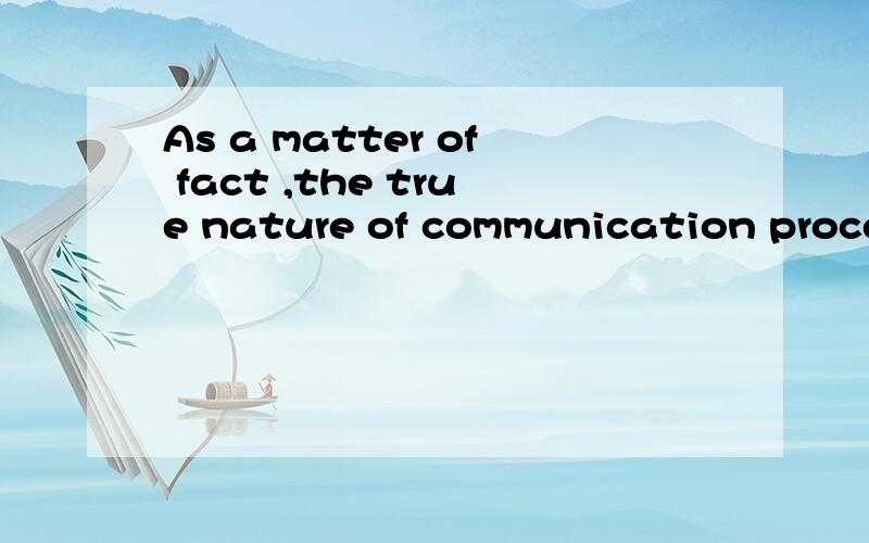 As a matter of fact ,the true nature of communication process can be concluded in one sentence:who says__through what channel to whom .A.what B.when C.how D.where