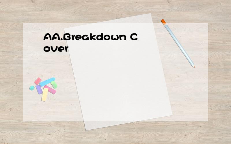 AA.Breakdown Cover