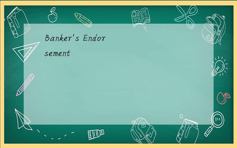 Banker's Endorsement