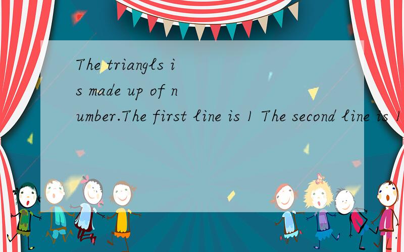 The triangls is made up of number.The first line is 1 The second line is 1 1 The third line isThe triangls is made up of number.The first line is 1 The second line is 1 1The third line is 1 2 1What is the third number in line 1994?1 3 3 11 4 6 4 11 5