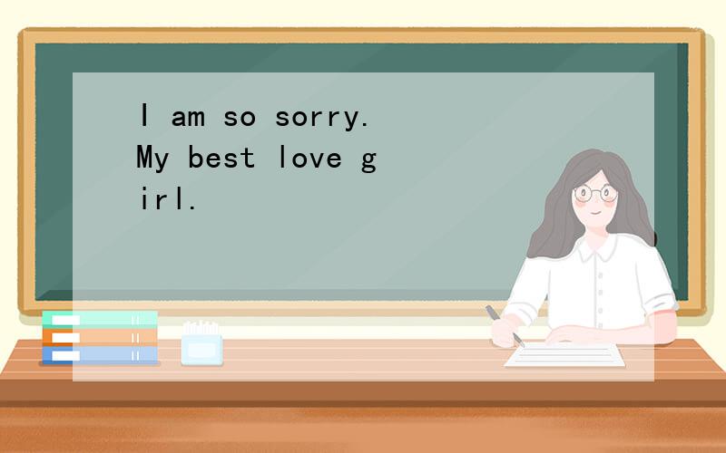 I am so sorry.My best love girl.