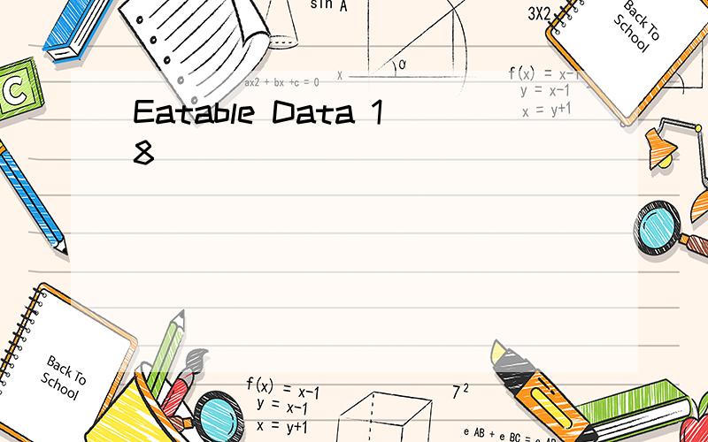 Eatable Data 18