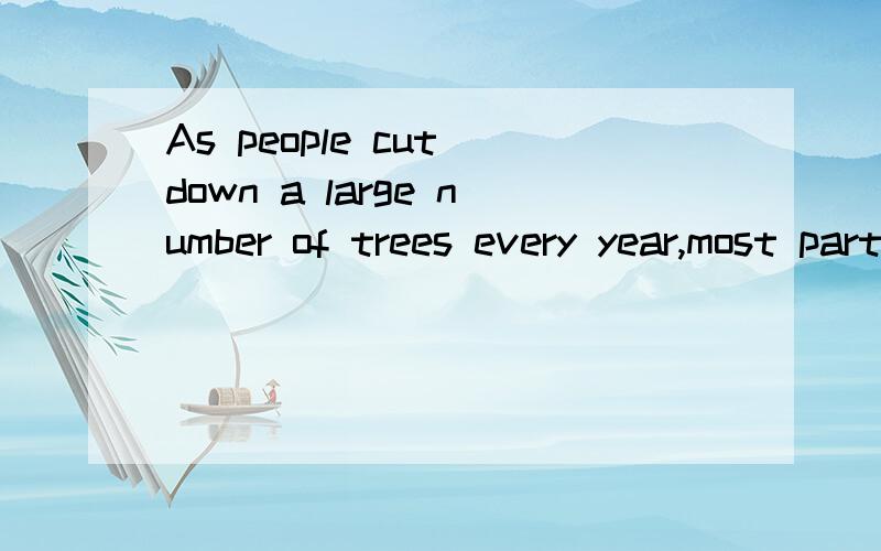 As people cut down a large number of trees every year,most parts of the land becomes d_____ 填什么
