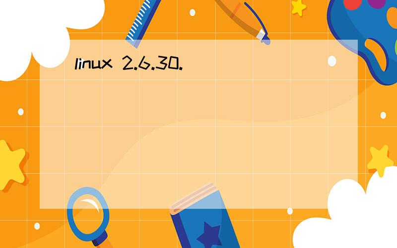 linux 2.6.30.