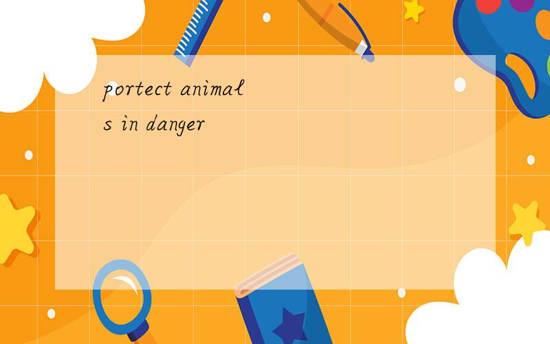 portect animals in danger